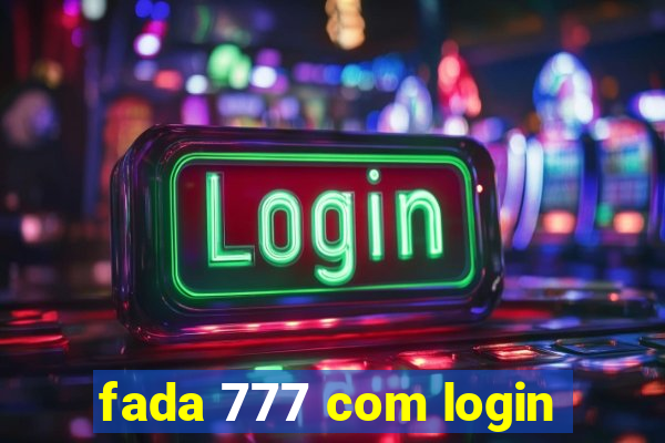 fada 777 com login